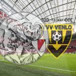 Ajax Amsterdam x VVV-Venlo