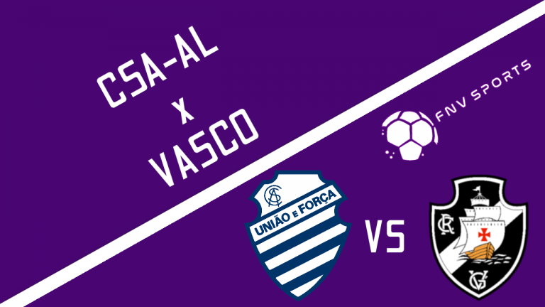 CSA x Vasco – Prognóstico da 13ª rodada da Série B 2021