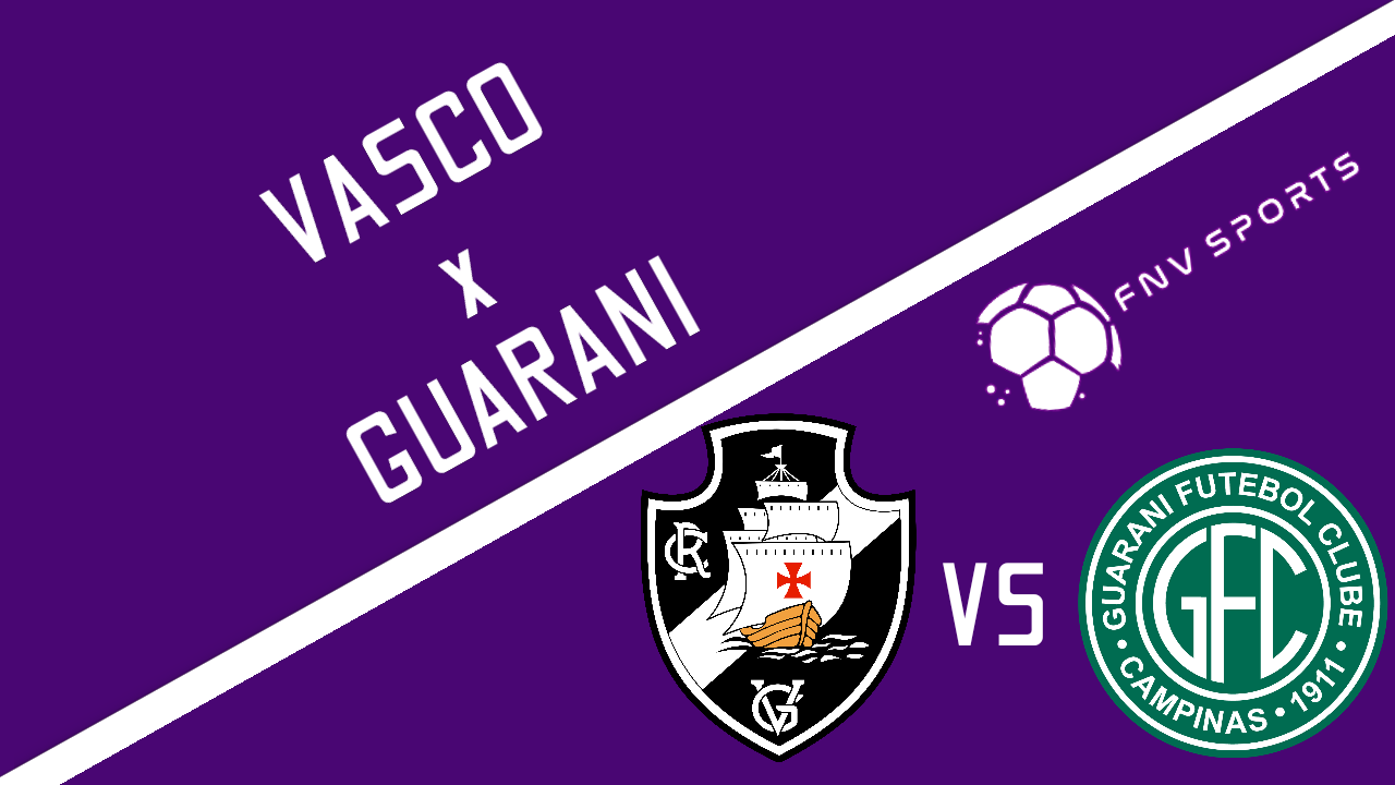 Vasco x Guarani – Prognóstico da 14ª rodada da Série B