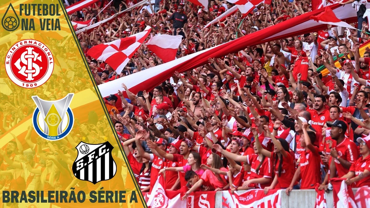 Internacional x Santos – Prognóstico da 36ª rodada do Brasileirão Série A 2021