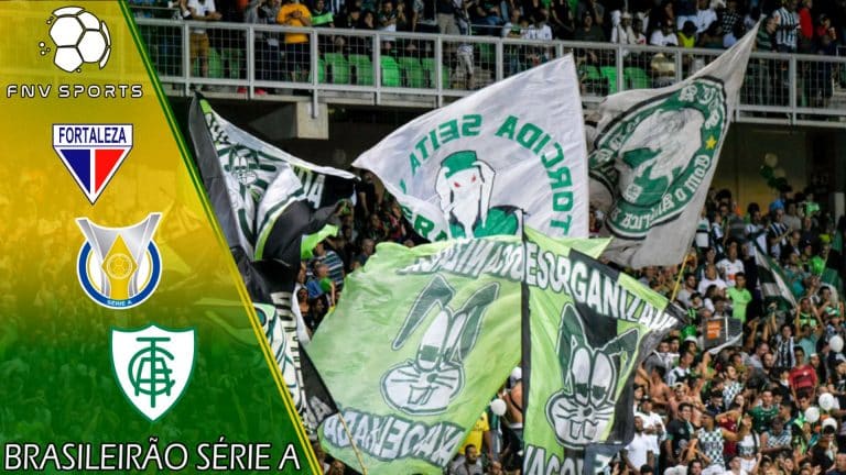 Fortaleza x América MG – Prognóstico da 13ª rodada do Brasileirão Série A 2022